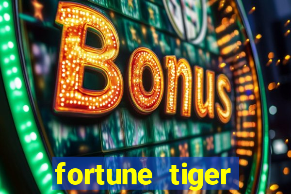 fortune tiger melhores plataformas