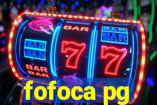 fofoca pg