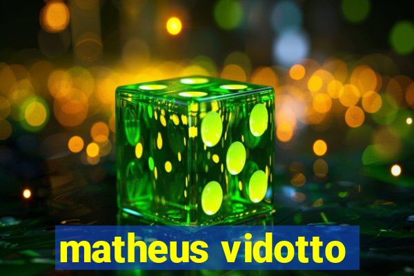 matheus vidotto