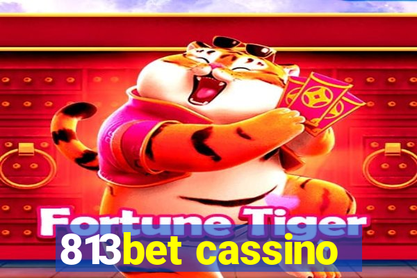 813bet cassino