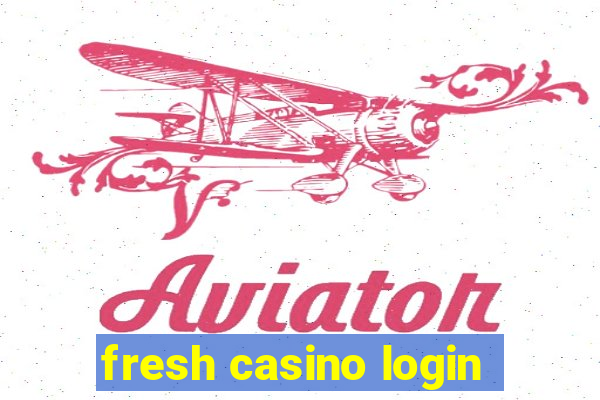 fresh casino login