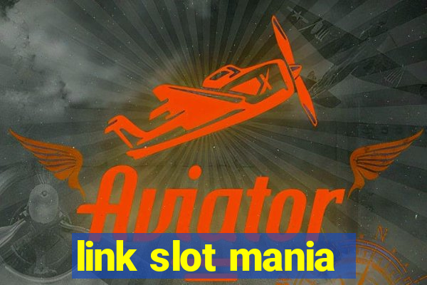 link slot mania