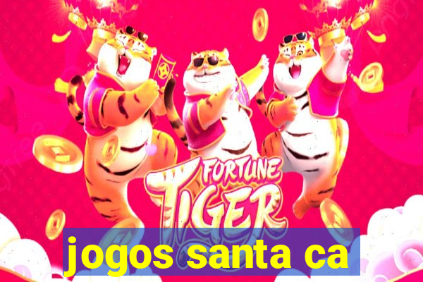 jogos santa ca