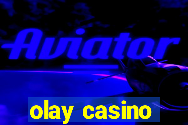 olay casino