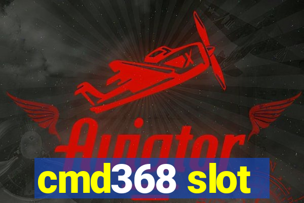 cmd368 slot