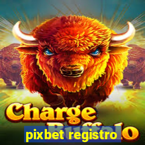 pixbet registro