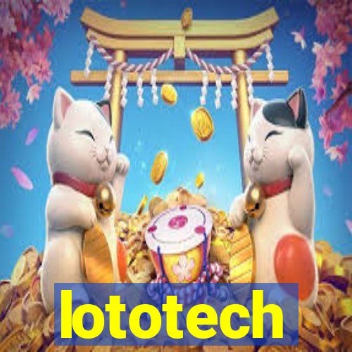 lototech