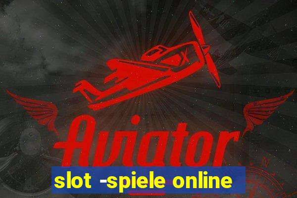 slot -spiele online