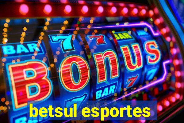 betsul esportes