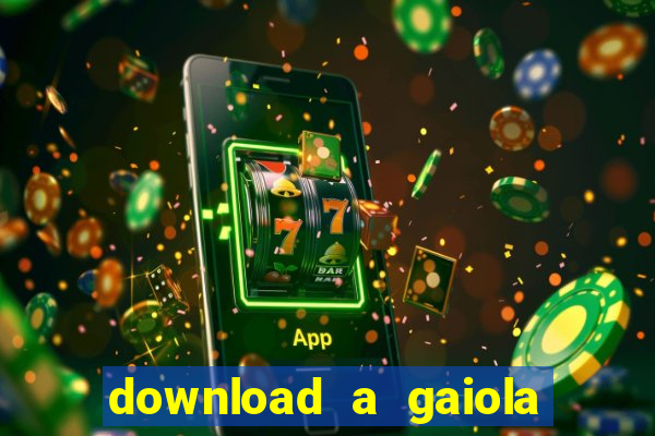 download a gaiola das loucas (1996 dublado)