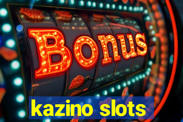 kazino slots