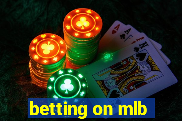 betting on mlb