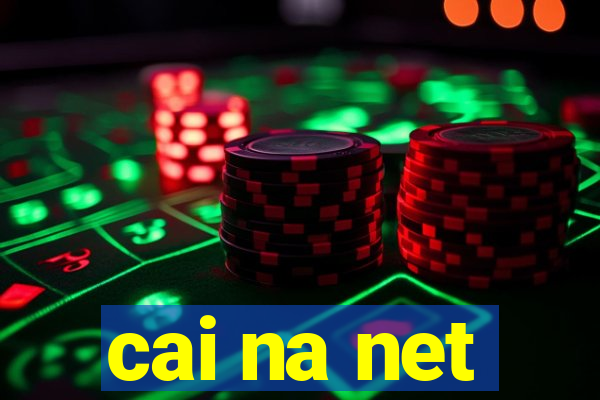 cai na net