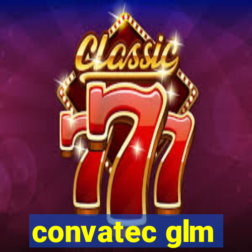 convatec glm