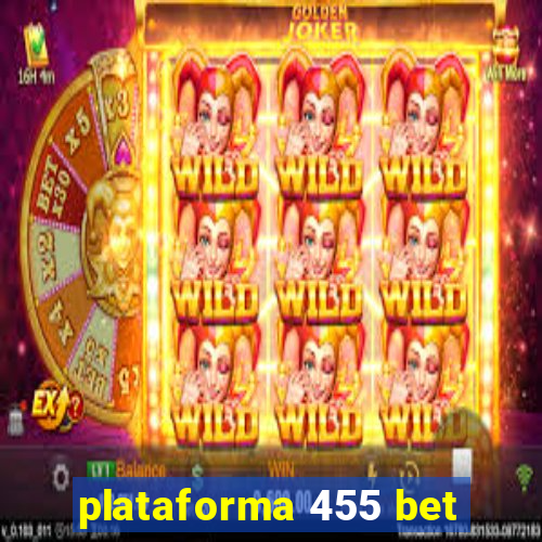 plataforma 455 bet