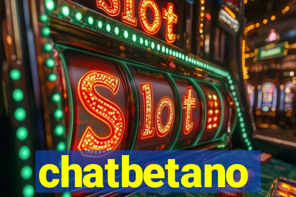 chatbetano