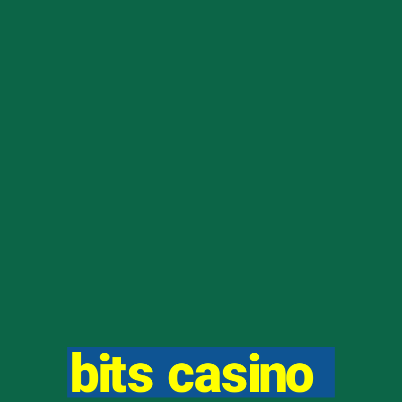 bits casino