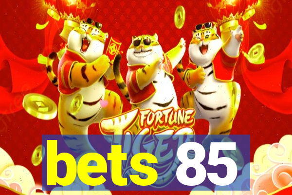 bets 85