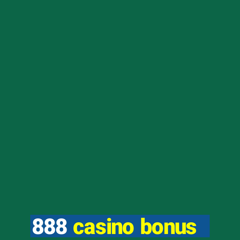 888 casino bonus