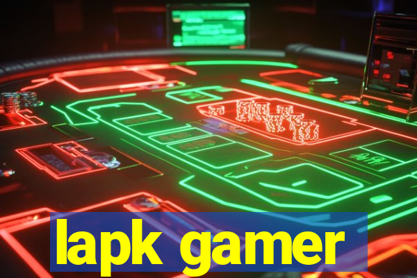 lapk gamer