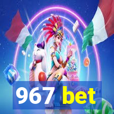 967 bet