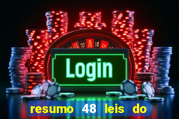 resumo 48 leis do poder pdf