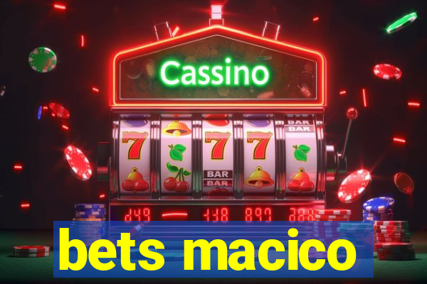 bets macico