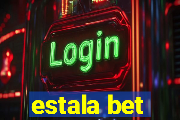 estala bet