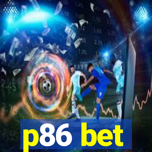 p86 bet