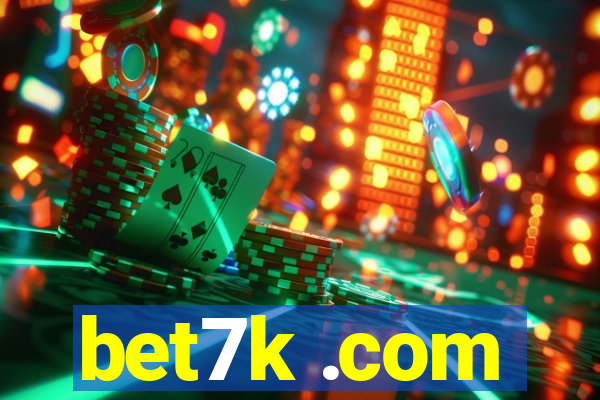 bet7k .com