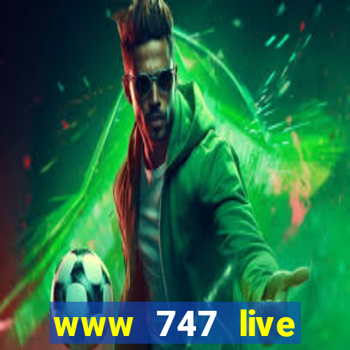 www 747 live casino login