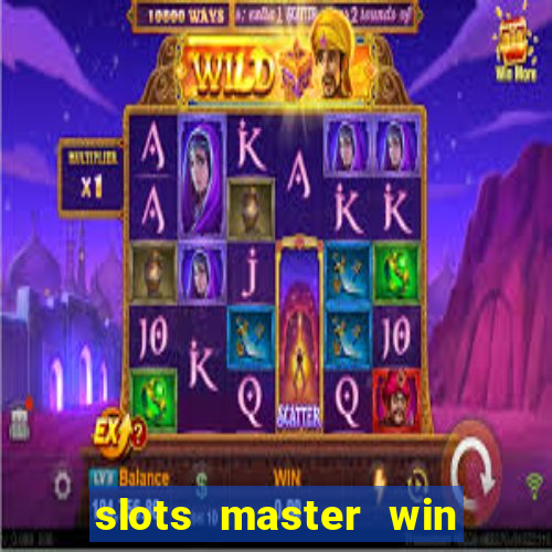 slots master win real money