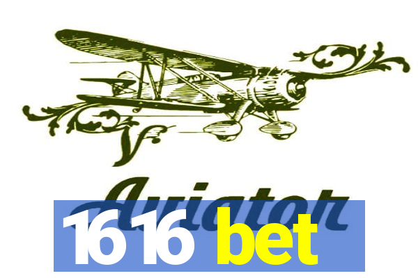 1616 bet