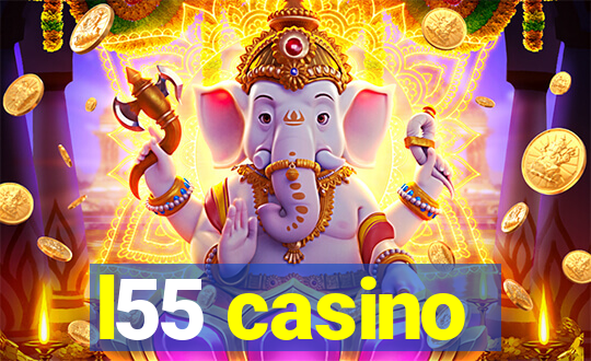 l55 casino