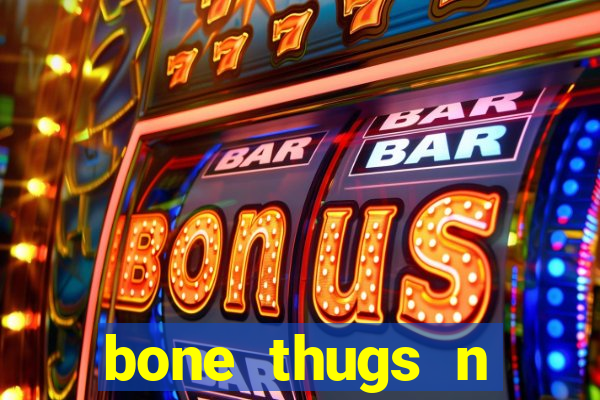 bone thugs n harmony wishbone