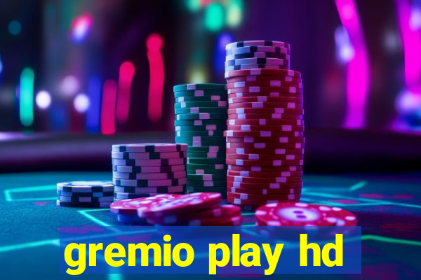 gremio play hd