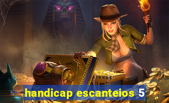 handicap escanteios 5