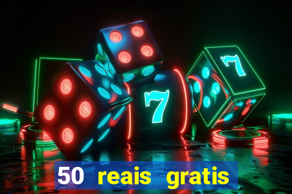 50 reais gratis para apostar