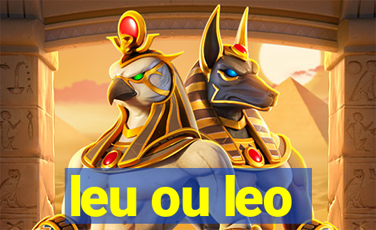 leu ou leo