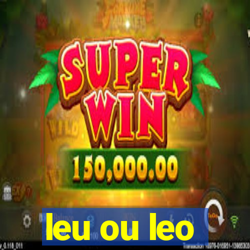 leu ou leo