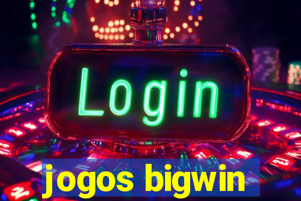 jogos bigwin