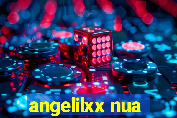 angelilxx nua