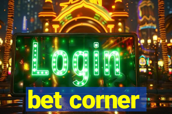 bet corner