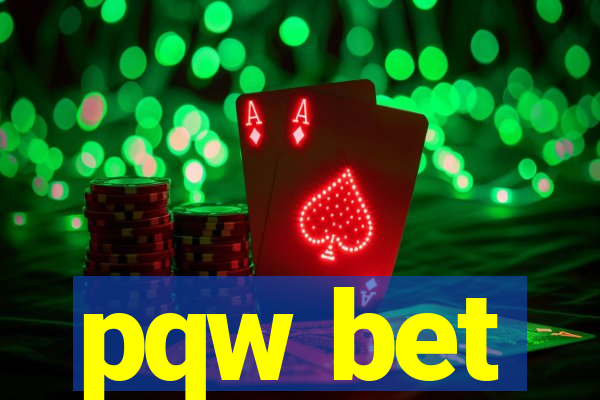 pqw bet