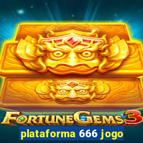 plataforma 666 jogo