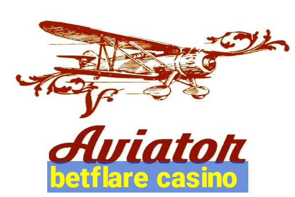 betflare casino