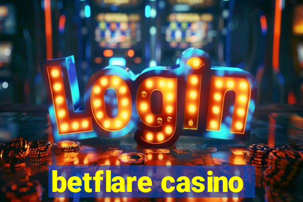 betflare casino