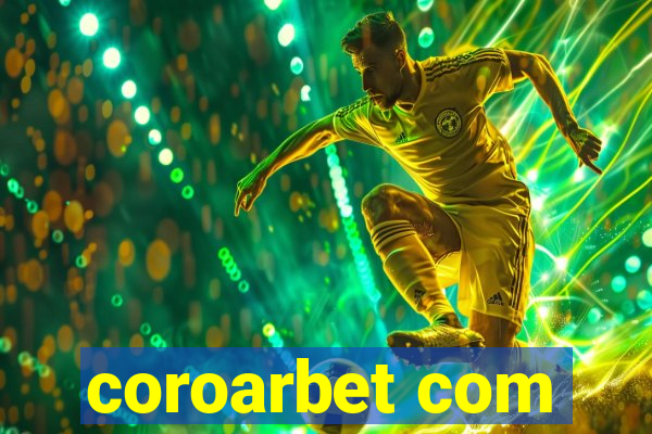 coroarbet com