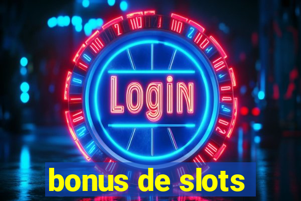 bonus de slots