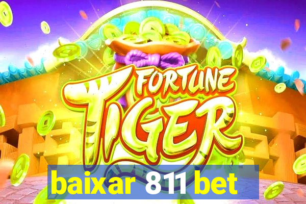 baixar 811 bet